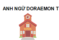 TRUNG TÂM Trung tâm Anh ngữ Doraemon Thuận Thành Bắc Ninh 16500